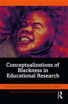 Rosalind (Ontario Institute for Studies i Hampton, Joanna (Rutgers University Williams, Sefanit Habtom, rosalind hampton, Joanna Williams, Joanna L. Williams - Conceptualizations of Blackness in Educational Research