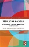Joellen Riley Munton, Joellen Riley (Law Faculty Munton, Michael Rawling, Rawling Michael - Regulating Gig Work