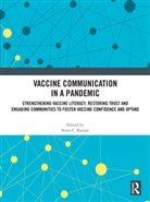 Scott C. Ratzan, Scott C. Ratzan, Ratzan Scott C. - Vaccine Communication in a Pandemic