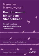 Myroslav Marynovych, Myroslaw Marynowytsch, Andreas Umland - Das Universum hinter dem Stacheldraht