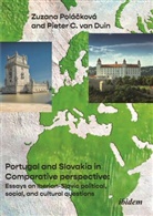 Pieter C van Polácková Zuzana Duin, Pieter C. van Polá¿ková Duin, Pieter van Duin, Zuzana PolÃ¡ckovÃ¡, Zuzana Polácková - Portugal and Slovakia in Comparative Perspective