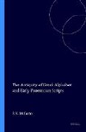 P Kyle McCarter, P. Kyle McCarter - The Antiquity of Greek Alphabet and Early Phoenician Scripts
