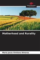 María Jesús Orellana Almarza - Motherhood and Rurality