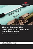 Jaime Mufitini Saidi - The problem of the resurgence of cholera in the health zone