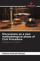 Fabiano Andrade Minuzzi - Discussions on a new methodological phase of Civil Procedure