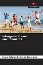 Laura Catalina Restrepo Barrientos - Intergenerational environments