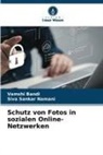 Vamshi Bandi, Siva Sankar Namani - Schutz von Fotos in sozialen Online-Netzwerken