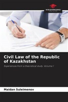 Maidan Suleimenov - Civil Law of the Republic of Kazakhstan