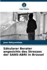 Jean Ndayambaje - Säkularer Berater angesichts des Stresses der SANS-ABRI in Brüssel