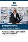 D, Robson Tavares da Costa, Rafael Otaviano de Siqueira, Bruna Pinheiro Almeida - Personalmanagement in Organisationen