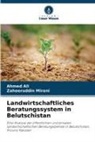 Ahmed Ali, Zaheeruddin Mirani - Landwirtschaftliches Beratungssystem in Belutschistan