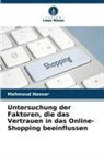 Mahmoud Nassar - Untersuchung der Faktoren, die das Vertrauen in das Online-Shopping beeinflussen