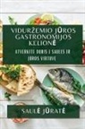 Saul¿ J¿rat¿ - Vidur¿emio J¿ros Gastronomijos Kelion¿