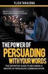 Ylich Tarazona - The Power of Persuading with Your Words