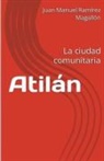 Juan Manuel Ramírez Magallón - Atilan