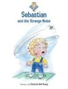 Christian Bell-Young, David Anderson - Sebastian and the Strange Noise