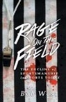 Bob West - Rage on the Field