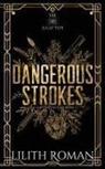 Lilith Roman - Dangerous Strokes