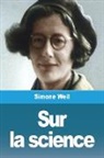 Simone Weil - Sur la science