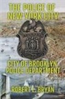 Robert L. Bryan - CITY OF BROOKLYN POLICE DEPARTMENT