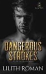 Lilith Roman - Dangerous Strokes
