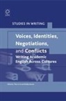 Bradley Baurain, Le-Ha Phan - Voices, Identities, Negotiations, and Conflicts: Writing Academic English Across Cultures