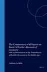 Anthony Lo Bello - The Commentary of Al-Nayrizi on Book I of Euclid's Elements of Geometry