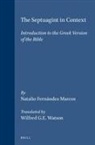 Natalio Fernández Marcos, Natalio Fernández Marcos, Wilfred Watson - The Septuagint in Context