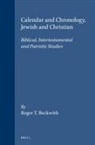 Roger T Beckwith, Roger T. Beckwith - Calendar and Chronology, Jewish and Christian