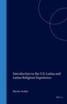 Hector Avalos - Introduction to the U.S. Latina and Latino Religious Experience