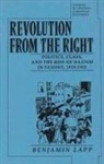 Benjamin Lapp - Revolution from the Right