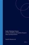 Ann Graham Brock, David Pao, David Warren - Early Christian Voices