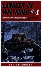 Stefan Köhler, Stefan Köhler - Landser im Weltkrieg 4 - Bruderkampf im Hürtgenwald