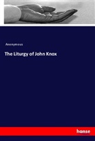 Anonymous - The Liturgy of John Knox