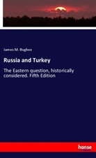 James M. Bugbee - Russia and Turkey