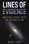 Rick Jory - Lines of Evidence: How Recent Science Infers the Existence of God