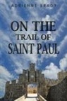 Adrienne Brady - On the Trail of Saint Paul