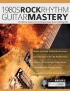 Joseph Alexander, Chris Brooks, Tim Pettingale - 1980s Rock Rhythm Guitar Mastery