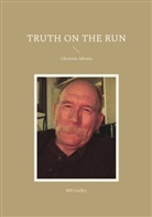 Bill Lindley - Truth on the Run