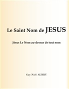 Guy-Noël Aubry - Le Saint Nom de Jésus