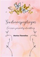 Marina Thorzelius - Gudinnespeglingar