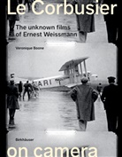 Veronique Boone - Le Corbusier on Camera