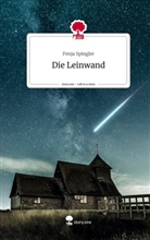 Fenja Spingler - Die Leinwand. Life is a Story - story.one