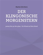 Martin Erik Horn - Der Klingonische Morgenstern