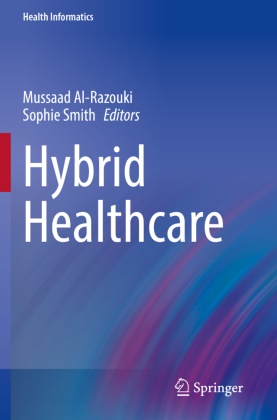 Mussaad Al-Razouki, Smith, Sophie Smith - Hybrid Healthcare