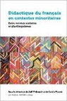Carole Fleuret, Joël Thibeault - Didactique Du Français En Contextes Minoritaires