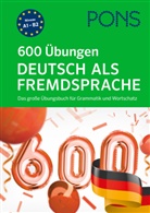PONS 600 Übungen Deutsch als Fremdsprache