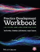 Jan Dewing, Jan (East Sussex Healthcare NHS Trust Dewing, Dewing Jan, Brendan McCormack, Brendan (University of Ulster McCormack, McCormack Brendan... - Practice Development Workbook for Nursing, Health and Social Care Team
