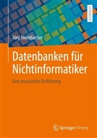 Jörg Mielebacher - Datenbanken für Nichtinformatiker