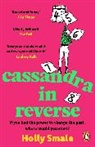 Holly Smale - Cassandra in Reverse
